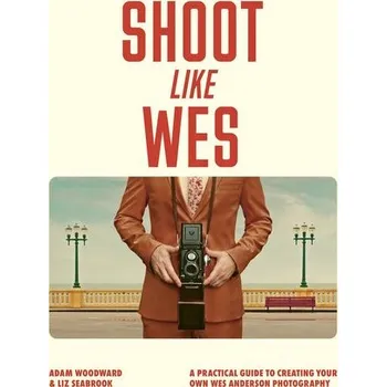 Umění Shoot Like Wes - Byatt, A. S.; Campbell, Ramsey; Duhig, Ian; Kureishi, Hanif; Marek, Adam; Maitland, Sara; Rogers, Jane; Woodward, Gerard