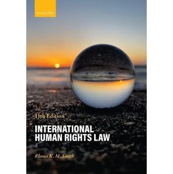 International Human Rights Law - Smith, Rhona K. M. [EN] (2026, Brožovaná, Oxford University Press)
