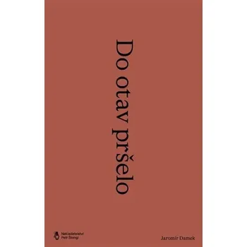 Umění Na sena pršelo Jaromír Damek