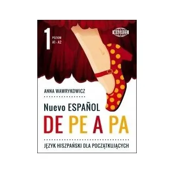 Populárně naučná literatura pro dospělé Nuevo Espanol de pe a pa 1 Anna Wawrykowicz