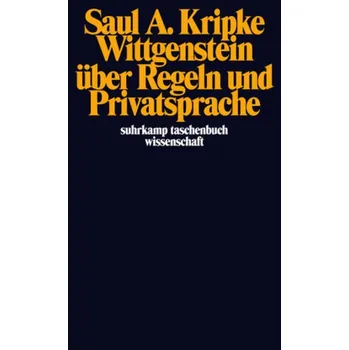 Wittgenstein über Regeln und Privatsprache - Kripke, Saul A.