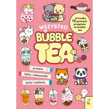 Wszystko o bubble tea - Rowlands Caroline