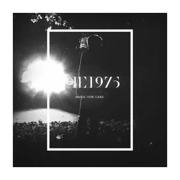 Zahraniční hudba LP The 1975: Music For Cars LTD | CLR 2020 45 RPM Reissue Clear Coloured Vinyl Limited Edition