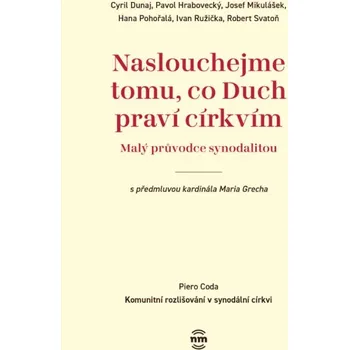 Umění Naslouchejme tomu, co Duch praví - kolektiv