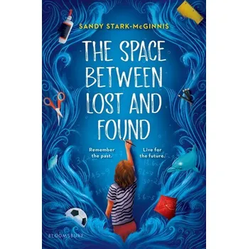 The Space Between Lost and Found - Stark-McGinnis, Sandy