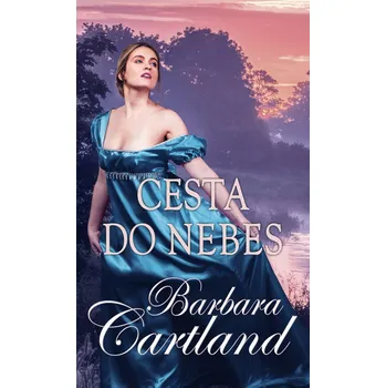 Cesta do nebes - Barbara Cartland