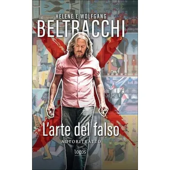Poezie L’arte del falso - Wolfgang Beltracchi, Helene Beltracchi