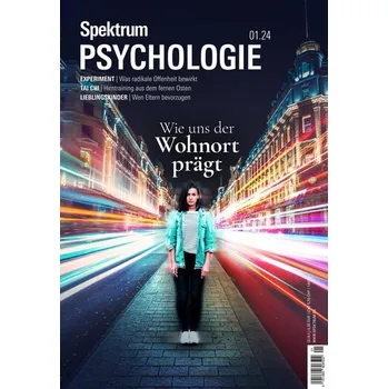 Spektrum Psychologie 1/2024 - Wie uns der Wohnort prägt - Spektrum der Wissenschaft