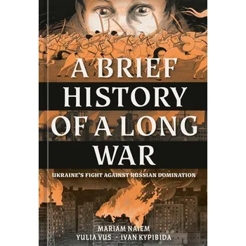 Komiks pro dospělé A Brief History of a Long War - Naiem, Mariam