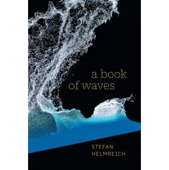 A Book of Waves - Helmreich, Stefan