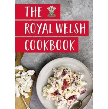 The Royal Welsh Cookbook