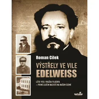 Výstřely ve vile Edelweiss - Roman Cílek