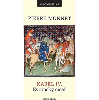 Karel IV. Evropský císař