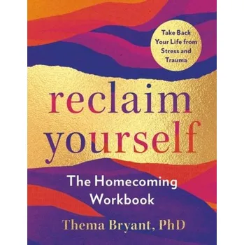 Osobní rozvoj Reclaim Yourself - Bryant, Thema (Thema Bryant)