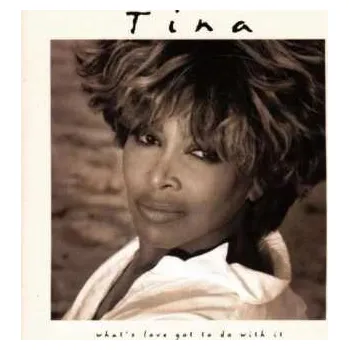 Hudba CD Tina Turner: What's Love Got To Do With It 2019