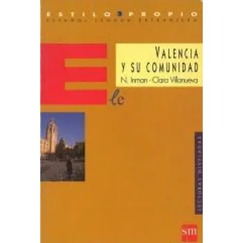 Valencia y su comunidad - Inman, Nick; Staines, Joe