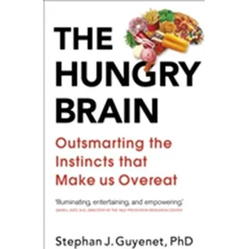 The Hungry Brain - Guyenet, Dr. Stephan