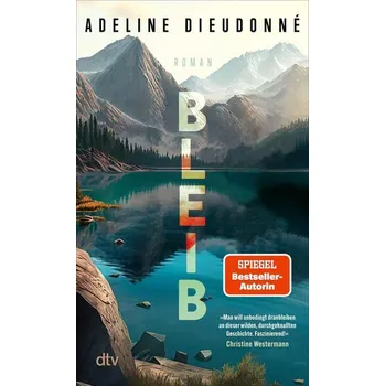 Bleib - Dieudonné, Adeline [DE] (2026, Brožovaná / brožovaná, DTV)