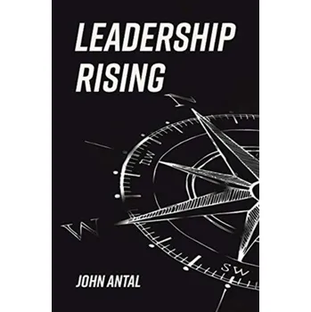 Leadership Rising - Antal, John