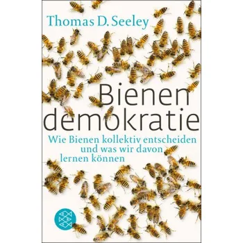 Příroda Bienendemokratie - Seeley, Thomas D. [DE] (2015, Brožovaná, FISCHER Taschenbuch)