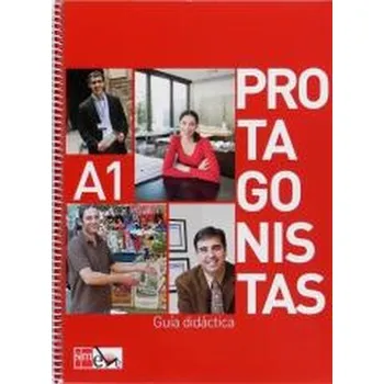 Cizí jazyk Protagonistas A1 przewodnik metodyczny - praca zbiorowa