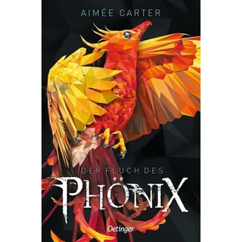 Der Fluch des Phönix - Carter, Aimée [DE] (2022, Brožovaná, Oetinger)