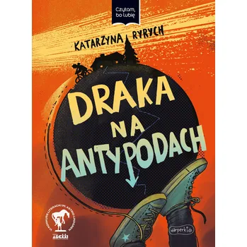 Draka na Antypodach. Czytam, bo lubię Katarzyna Ryrych