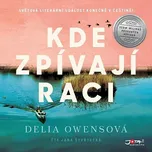 Kde zpívají raci - Delia Owensová (čte…