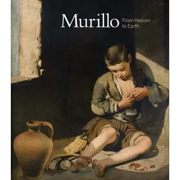 Populárně naučná literatura pro dospělé Murillo, From Heaven to Earth - Kientz, Guillaume