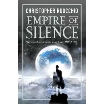 Empire of Silence: The universe-spanning science fiction epic (Christopher Ruocchio, 2019)