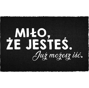 Rohožka KOKOSOVÁ VSTUPNÍ ROHOŽKA ČERNÁ 40X60 CM - HUMORNÝ NÁPIS "UŽ MŮŽEŠ JÍT"