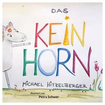 Pohádka Das Keinhorn - Hitzelberger, Michael