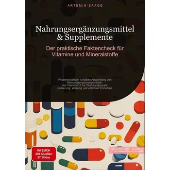 Nahrungsergänzungsmittel & Supplemente: Der praktische Faktencheck für Vitamine und Mineralstoffe - Saage - Deutschland, Artemis