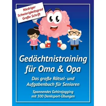 Gedächtnistraining für Oma & Opa - Maack, Marcel