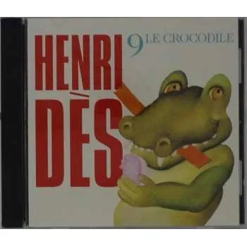 Zahraniční hudba CD Henri Des: 9 - Le Crocodile 2017