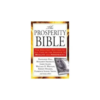 Prosperity Bible - Hill, Napolean a Wattles, Wallace D.