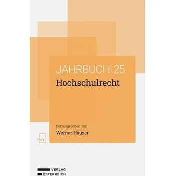 Hochschulrecht - Jahrbuch 2025 - Hauser, Werner