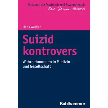 Suizid kontrovers - Wedler, Hans