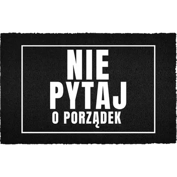Rohožka KOKOSOVÁ ROHOŽKA ČERNÁ KE DVEŘÍM - HUMOR: NEPTĚJ SE NA POŘÁDEK