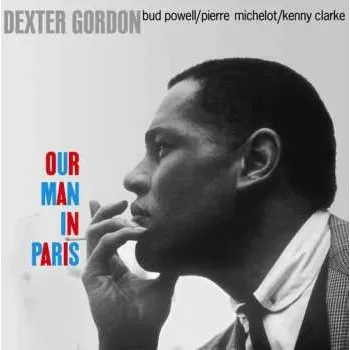 Zahraniční hudba LP Gordon,dexter: Our Man In Paris 2016