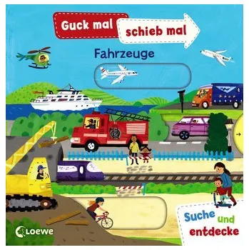 První čtění Guck mal, schieb mal! Suche und entdecke - Fahrzeuge - Engel, Christiane