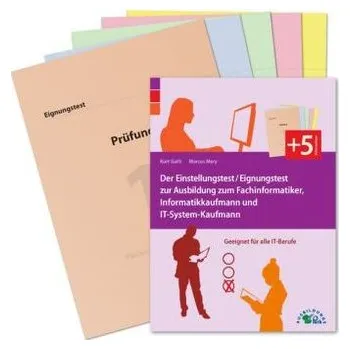 Der Eignungstest / Einstellungstest zur Ausbildung zum Fachinformatiker, Informatikkaufmann und IT-System-Kaufmann - Guth, Kurt