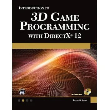 Technika Introduction to 3D Game Programming with DirectX 12 - Luna Frank D.