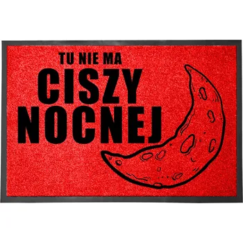 Rohožka VCHODOVÁ ROHOŽKA ČERVENÁ 40X60 KE DVEŘÍM VTIPNÁ - "ŽÁDNÁ TICHÁ NOC"