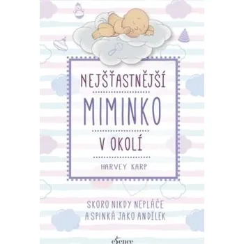 Nejšťastnější miminko v okolí