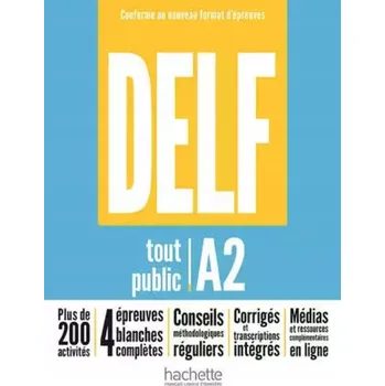 Umění DELF Tout Public A2. Nouveau Format d'Epreuves. Podręcznik Kolektiv autorů