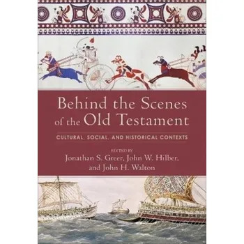 Behind the Scenes of the Old Testament