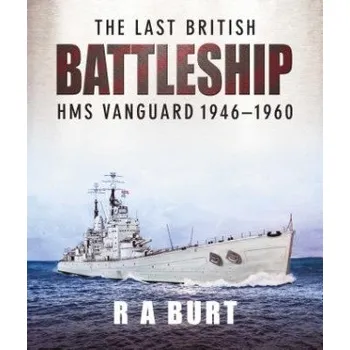 Last British Battleship (R. A. Burt)(Pevná)