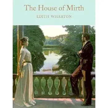 The House of Mirth (Edith Wharton, 2017)