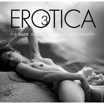 Umění Erotica 3: The Nude in Contemporary Photography